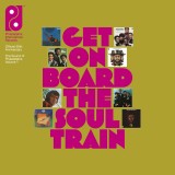 Get On Board The Soul Train - The Sound of Philadelphia International Records Volume 1