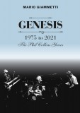 Genesis: 1975 to 2021 - The Phil Collins Years