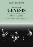 Genesis: 1975 to 2025 - The Phil Collins Years