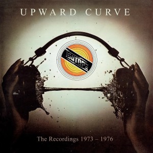 Upward Curve - The Recordings 1973-1976