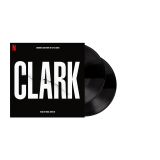 Clark (Soundtrack From The Netflix Series)