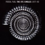 Fossil Fuel - The XTC Singles 1977-92