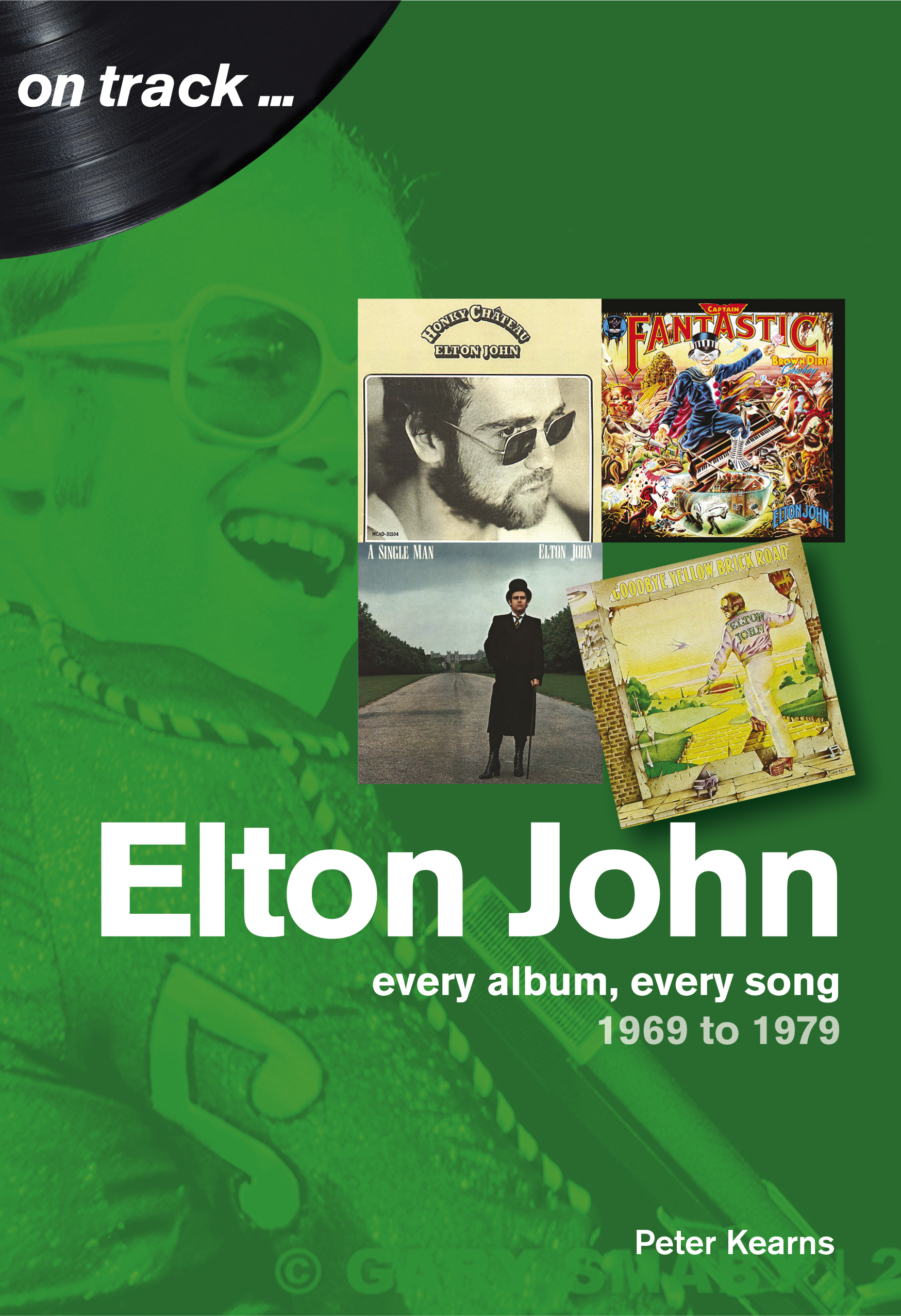 Elton John 1969 to 1979 On Track